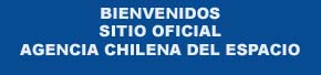 BIENVENIDOS AL SITIO OFICIAL DE LA AGENCIA CHILENA DEL ESPACIO